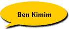 Ben Kimim