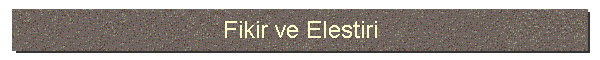 Fikir ve Elestiri